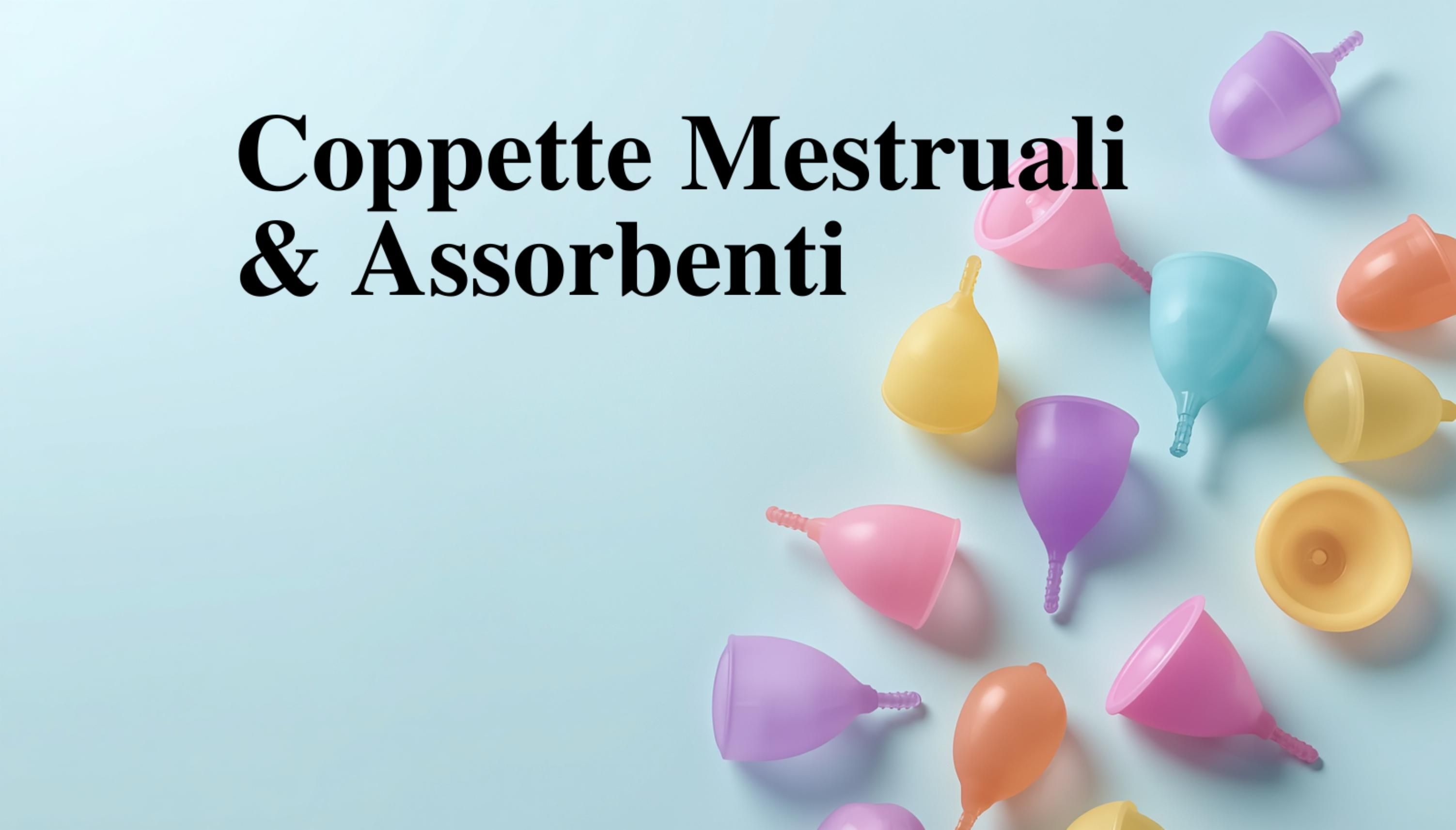 Coppette Mestruali & Assorbenti