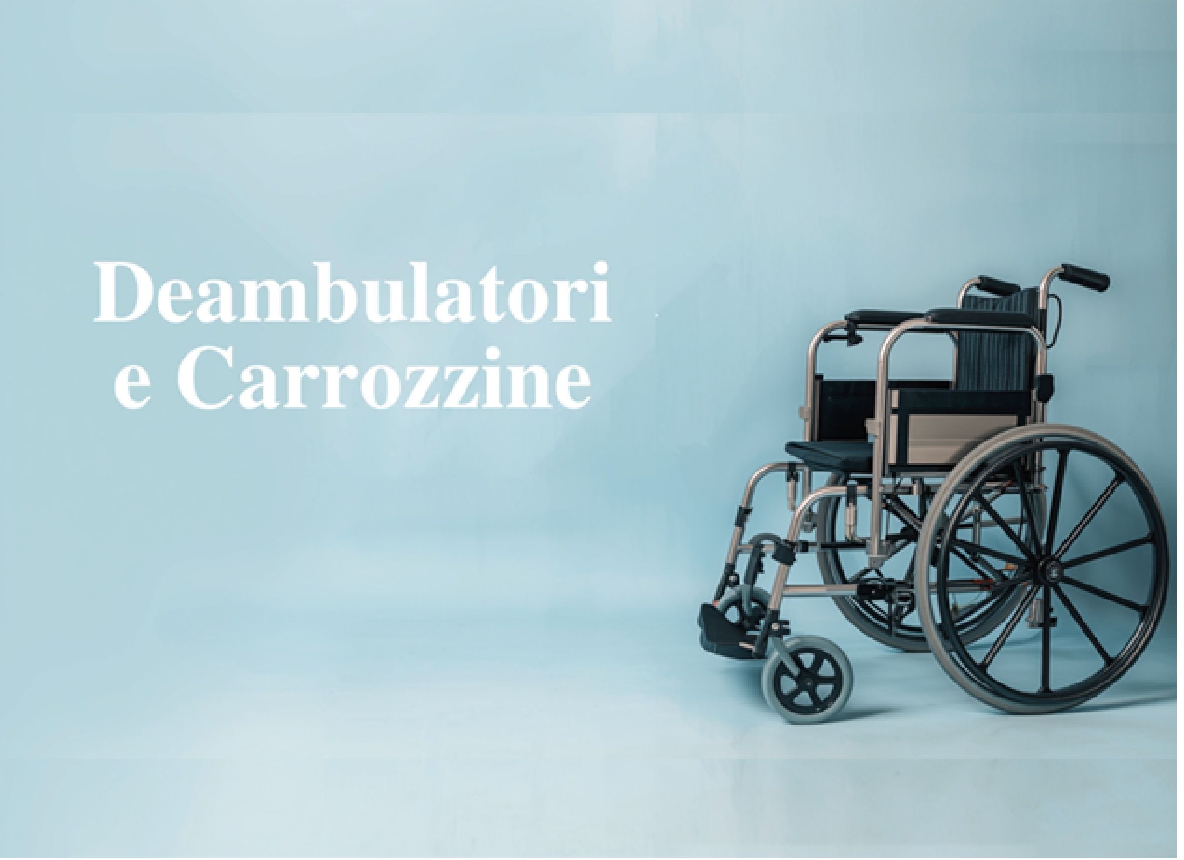 Deambulatori e carrozzine